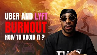 How UBER and LYFT Drivers Can Avoid Burnout ?