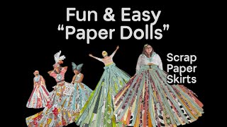 Scrappy Skirt “Paper Dolls” using Magazines & Paper Strip Scraps
