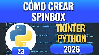 Cómo crear Spinbox con Tkinter y Python