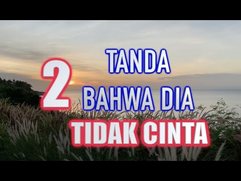 2 TANDA dia  TIDAK  CINTA  YouTube