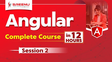 Angular Complete Course in 12hrs (Session-2) | By Mr. Ranjan