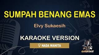 Download lagu Sumpah Benang Emas - Elvy Sukaesih | Karaoke Dangdut Koplo Nada Wanita