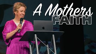 A Mother's Faith | Julie Zuniga