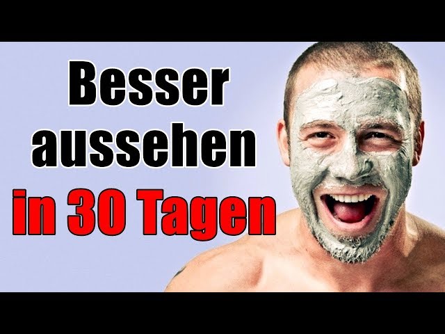 Was Macht Manner Attraktiv Wie Du In Nur 30 en Besser Aussehen Kannst Youtube