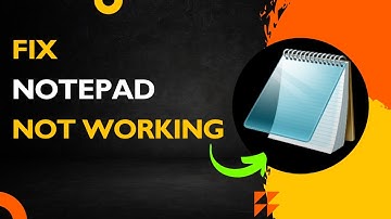 How To Fix  Notepad Is Corrupted Not Found Or Not Working In Windows