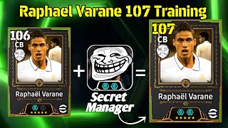 Raphael Varane 107 Rated Training efootball 2026✨|| How To Train Varane 107 efootball 2026