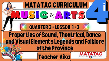 MATATAG Music and Arts 4 Grade 4  Quarter 3 Lesson 1 - 2 Legends and Folklore of the Province