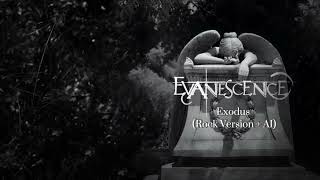 Evanescence — Exodus (Rock Version + AI Version 2)