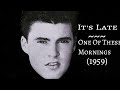 It&#39;s Late/One Of These Mornings - Ricky Nelson (Jan. 14, 1959)