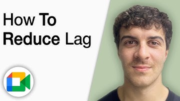 How to Reduce Lag on Google Meet [2025 Full Guide]