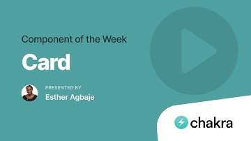 Card (Component of the Week)