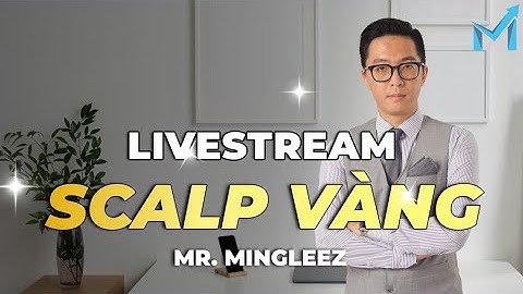 Thực Chiến Scalping Vàng Cùng mInvest - mInvest Livestream