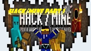Hack/Mine Part 1