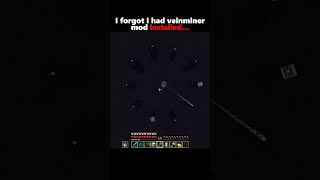 I forgot I had veinminer... #minecraft