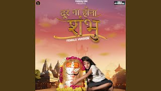 Door Na Hona Shambhu Female Version