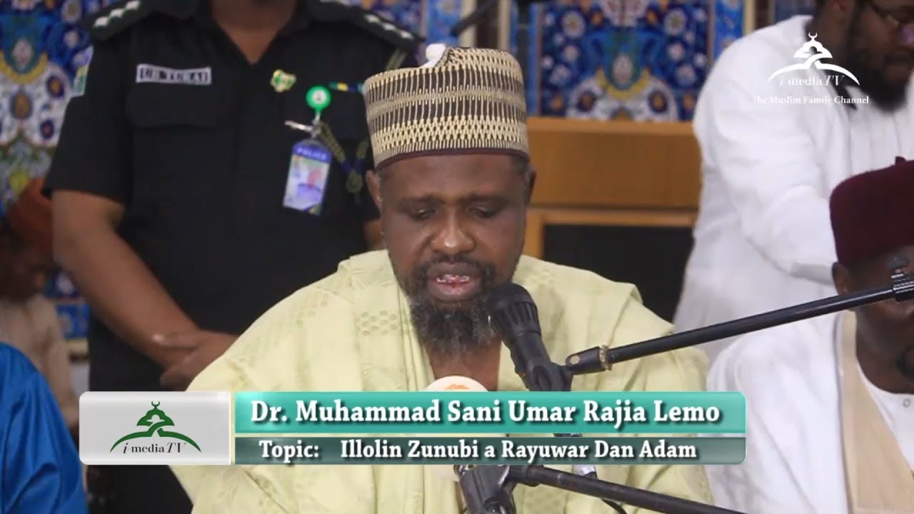 Illolin Zunubi a Rayuwar Dan Adam - Dr Muhammad Sanni Umar Rijia Lemo