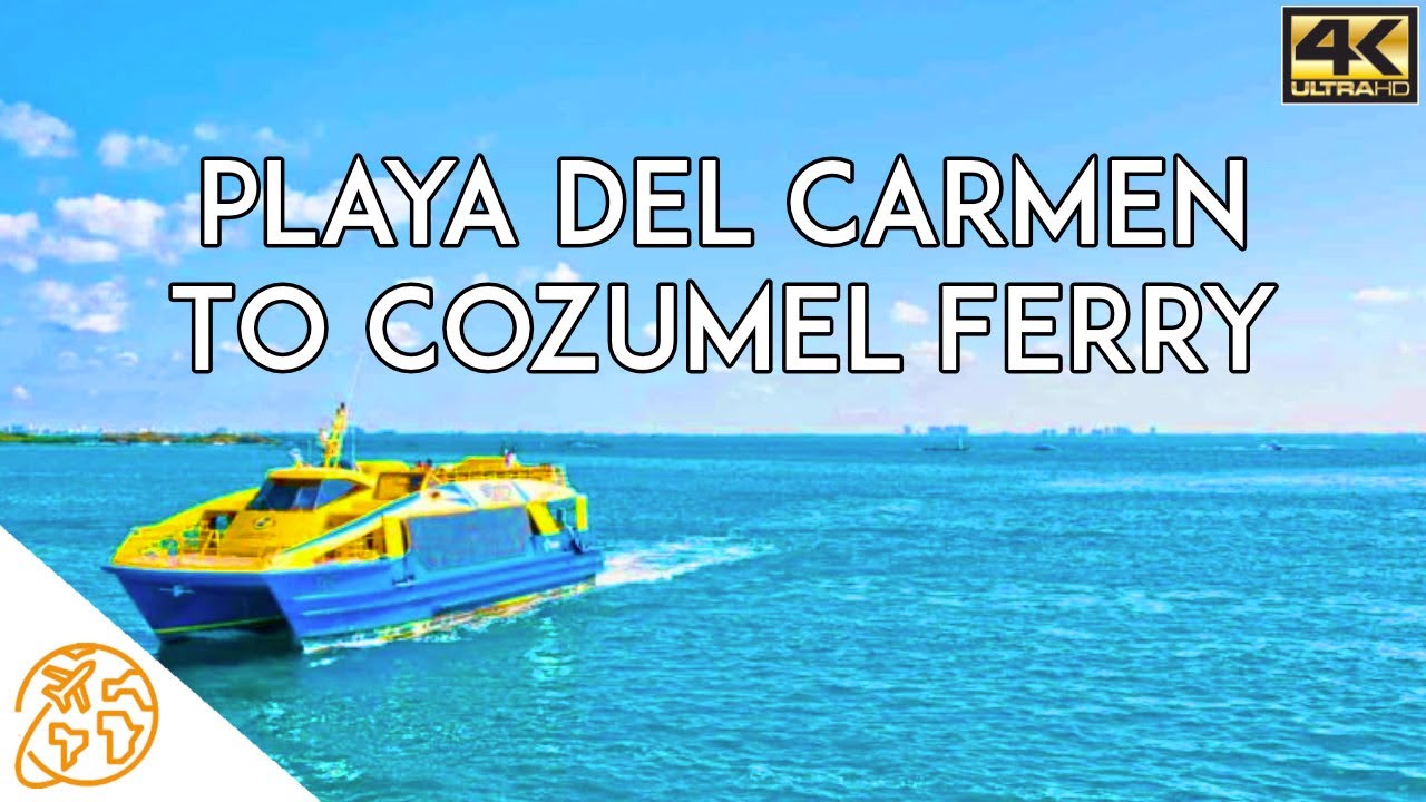 Playa Del Carmen To Cozumel Ferry Ultramar Mexico - YouTube