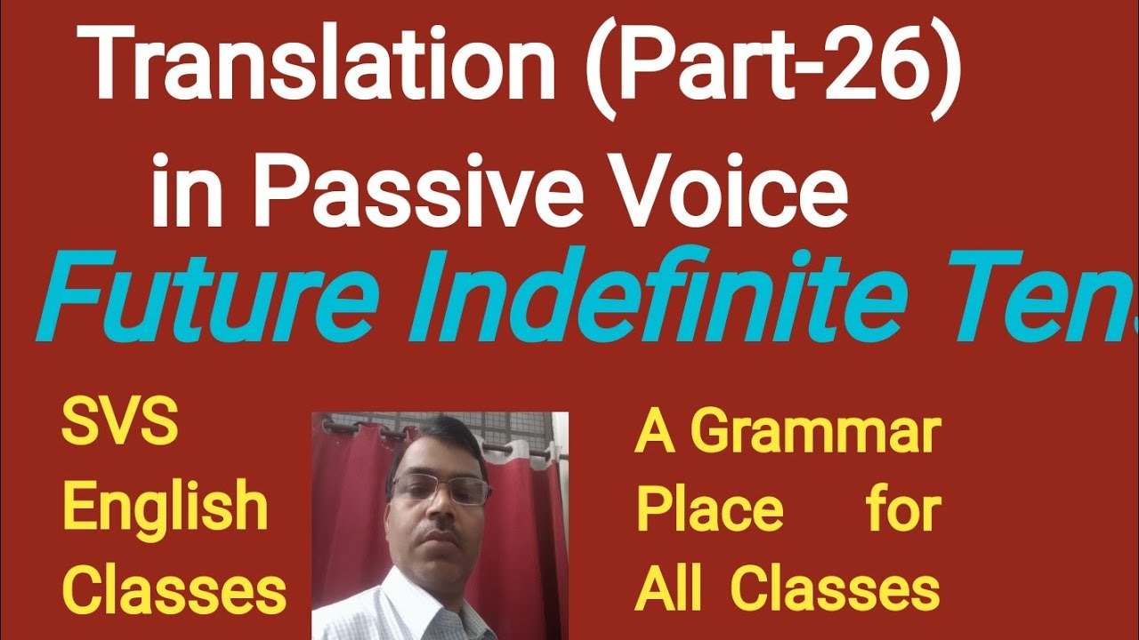 Translation 26 in Passive Voice Future Indefinite Tense YouTube