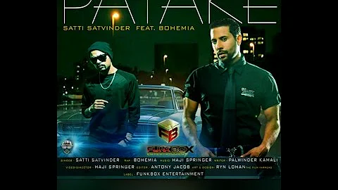 Patake Satti Satvinder Feat Bohemia Video Song