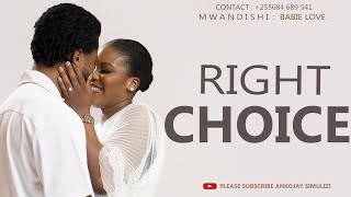 SIMULIZI MPYA - RIGHT CHOICE / DEAR HEART