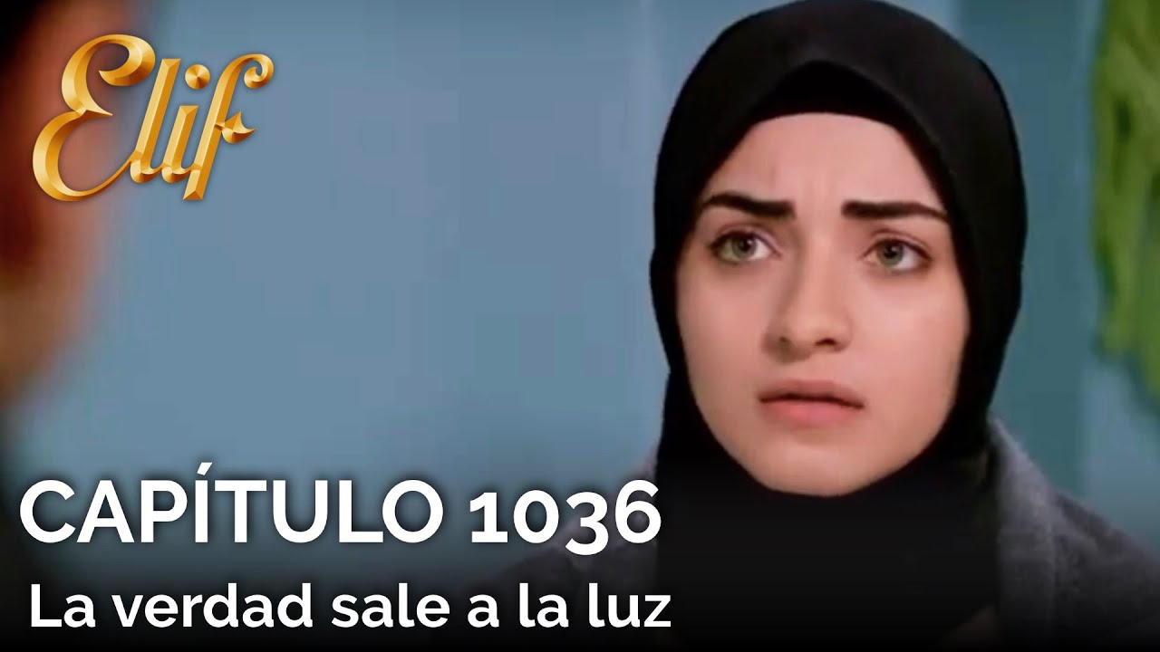Elif Capítulo 1036 | La verdad sale a la luz