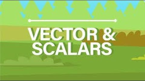 DBM10013 - vector and scalar in real life