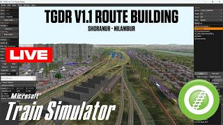 LIVE 🔴 TGDR V1.1 Route Building in TSRE5 V0.7012 in MSTS/OR. | TGDR V1.1 | #tgdr