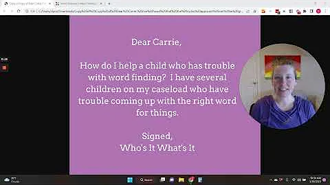 Dear Carrie, How do I Help a Child with Word Finding