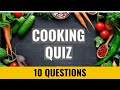 Culinary Quiz - Cooking Trivia - 10 questions and answers