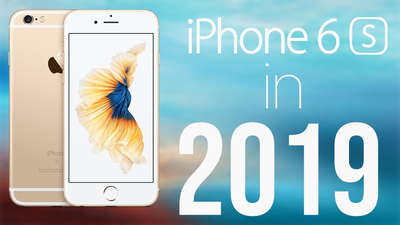 should i buy iphone 6s in 2019