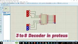 how to use 3 to 8 decoder in proteus | simulation of 3 to 8 decoder in proteus