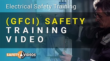 GFCI Safety Training Video (Ground Fault Circuit Interrupter)