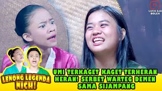 UMI TERKAGET KAGET TERHERAN HERAN! SERBET WARTEG DEMEN SAMA SIJAMPANG - LENONG LEGENDA NICH