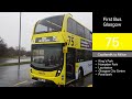 [GLA][Easter][Scotland's Best Bus Service?] First Bus Glasgow 75 (Castlemilk - Milton)