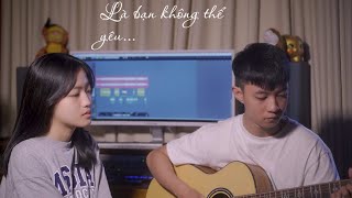 Là Bạn Không Thể Yêu (Lou Hoàng) | Guitar Cover | Huyền Trang Lux ft. Quốc Phan chords