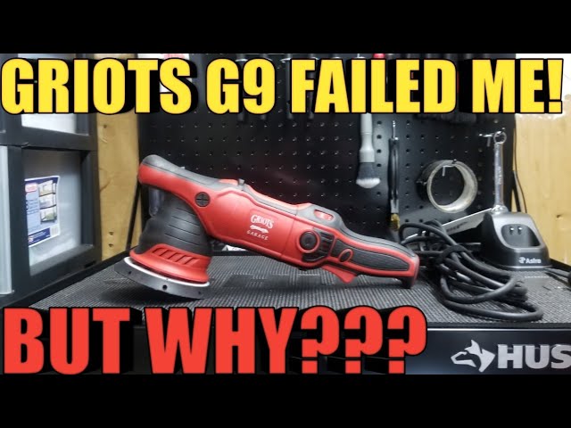 GRIOTS GARAGE G9 FAILED ME!!! BUT WHY?? 