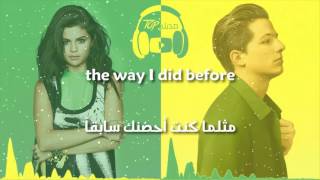 We Don't Talk Anymore - Charlie Puth ft. Selena Gomez مترجمة عربي