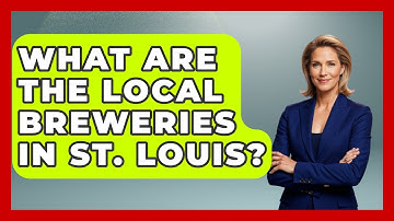 What Are The Local Breweries In St. Louis? - The Midwest Guru