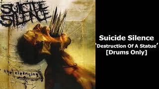 Suicide Silence - Destruction Of A Statue (Drums Isolated)