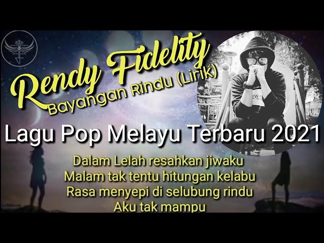 Rendy Fidelity - Bayangan Rindu | Lagu Pop Melayu Terbaru 2021 class=