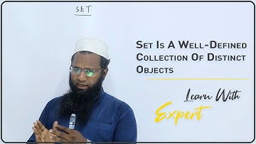 Set is a well-defined collection of distinct objects - Learner