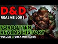 Dd lore forgotten realms history  volume 2 creator races of faerun