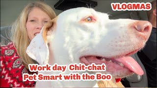 Work day chit-chat in the car Buddy goes to Pet Smart Life With Favor Vlogmas
