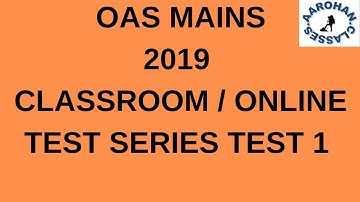 OAS MAINS TEST SERIES 2019-TEST 1-AAROHAN CLASSES-9437002210