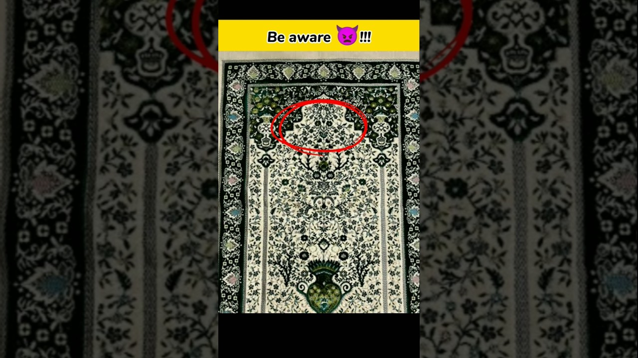 Every Muslim should check prayer mat 