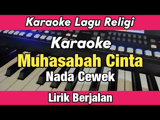 Karaoke - Muhasabah Cinta Nada Cewek Lirik Berjalan Versi Anisa Rahman class=