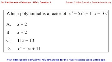 2017 Maths Extension 1 HSC Q1 How to use factor theorem to find/test factors of a polynomial