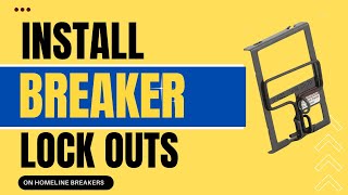 How to Install HomeLine Breaker Lockouts FAST