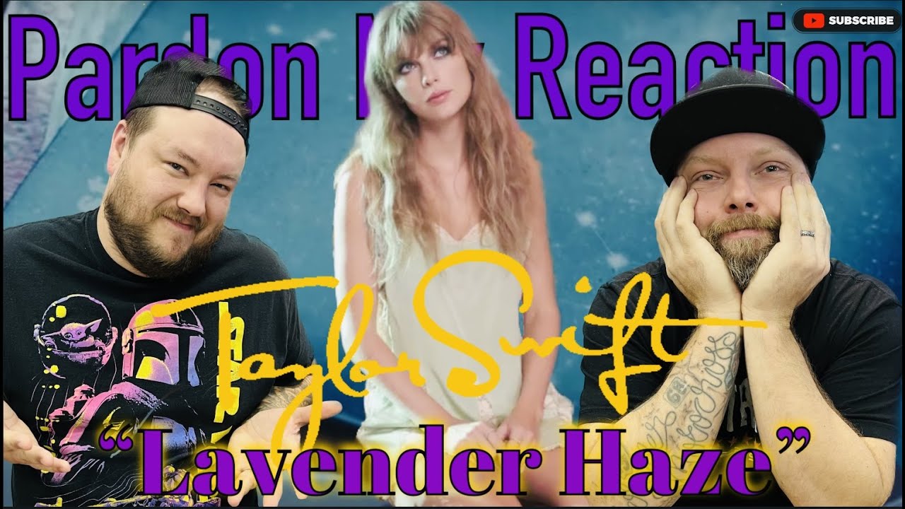 TAYLOR SWIFT: Lavender Haze - REACTION