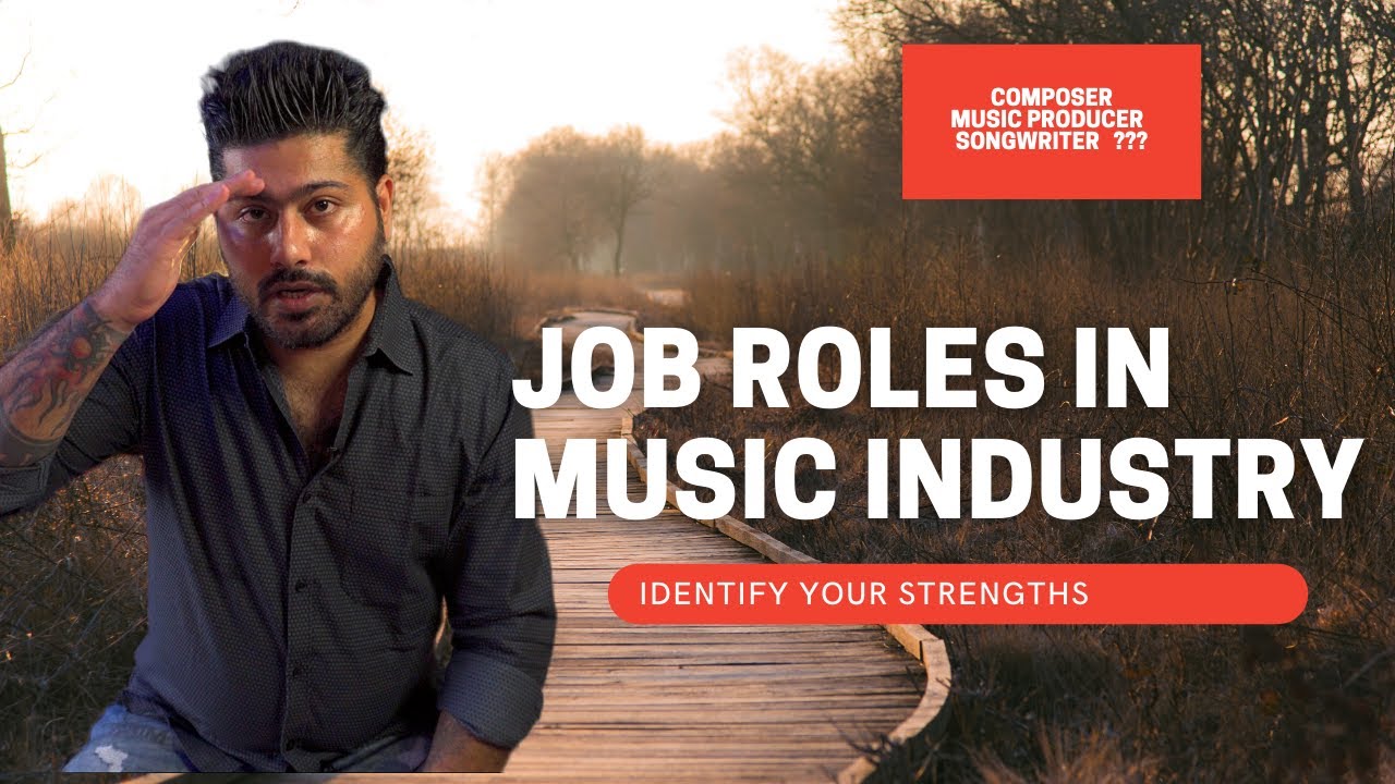 Job Roles in Music Industry | IDENTIFY YOUR STRENGHTS - YouTube